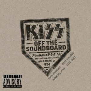 KISS Off The Soundboard: Live In Poughkeepsie NY  1984
