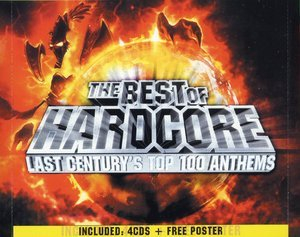 The Best Of Hardcore Last Centurys Top 100 Anthems CD1
