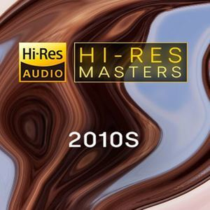 Hi-Res Masters: 2010s