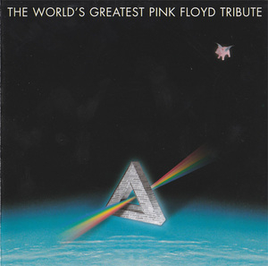 The Worlds Greatest Pink Floyd Tribute