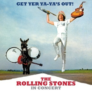 Get Yer Ya-Ya's Out! - The Rolling Stones In Concert (40th Anniversary Deluxe Edition)