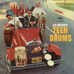 Les Baxter's Teen Drums (2022, Capitol Records)