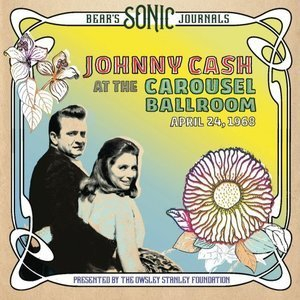 Bears Sonic Journals: Live At The Carousel Ballroom, April 24 1968