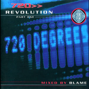 720 Revolution Part One mixed by Blame