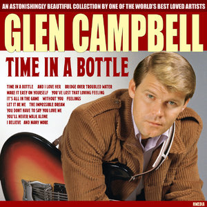 Glen Campbell - Time in a Bottle