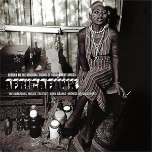 Africafunk: Return to the Original Sound of 1970s Funky Africa