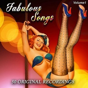 Fabulous Songs of '62, Vol.1 - 50 Original Recordings