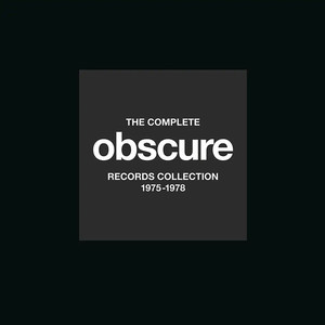 The Complete Obscure Records Collection 1975-1978