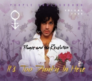 Purple Underground Volume Four: It's Too Funky In Here
