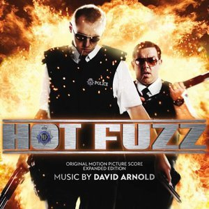 Hot Fuzz (Original Motion Picture Score)