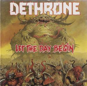 b_58360_Dethrone-Let_The_Day_Begin-1989.jpg