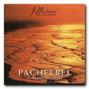Reflections Of Nature - Pachelbel