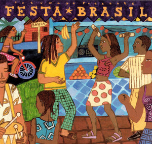 Putumayo Presents - Festa Brasil