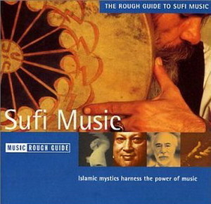 The Rough Guide To Sufi Music