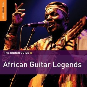 The Rough Guide To African Guitar Legends (CD1)