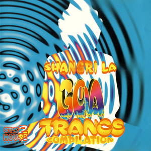 Shangri La: Goa Trance Compilation