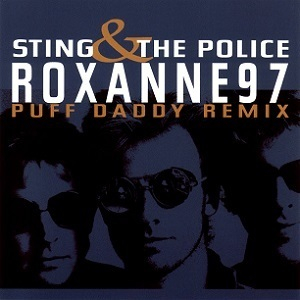 Roxanne '97 (Puff Daddy Remix)