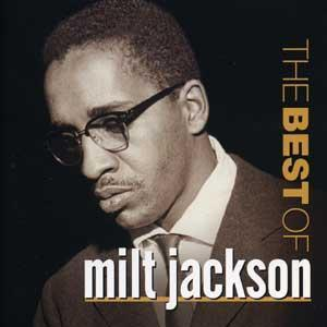 The Best Of Milt Jackson