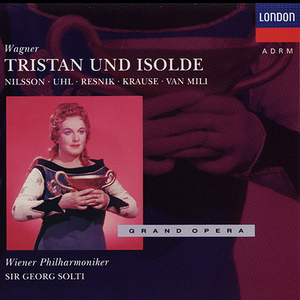 Tristan und Isolde - Wiener Phil., Solti, Nilsson, Uhl, Resnik, Krause, Van Mili CD3