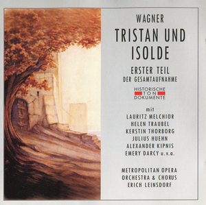 Tristan Und Isolde (Leinsdorf - Traubel, Melchior, Thorborg, Huehn, Kipnis) - Cd4