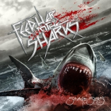 Feed Her To The Sharks - Savage Seas '2013