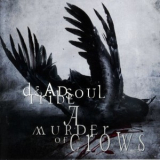 Deadsoul Tribe - A Murder Of Crows '2003
