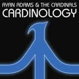 Ryan Adams & The Cardinals - Cardinology '2008
