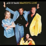 Ace Of Base - Beautiful Life '1995