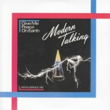 Modern Talking - Give Me Peace On Earth '1986