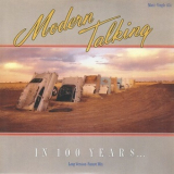 Modern Talking - In 100 Years… (Long Version - Future Mix) '1987