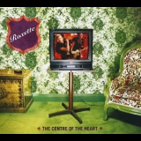 Roxette - The Centre Of The Heart '2001