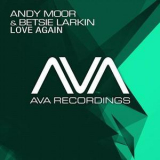 Andy Moor & Betsie Larkin - Love Again '2013
