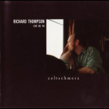 Richard Thompson - Celtschmerz '1998