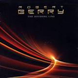 Robert Berry - The Dividing Line '2008