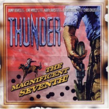 Thunder - The Maginficent Seventh '2005