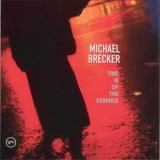 Michael Brecker - Time Is Of The Essence '1999