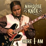 Marquise Knox - Here I Am '2011