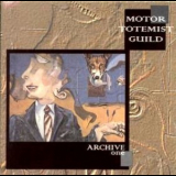 Motor Totemist Guild - Archive One '1996
