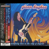 Glenn Hughes - Soulfully Live In The City Of Angels (Micp-90018-a) '2004