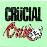 Motley Crue - Crucial Crue '1989