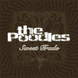 The Poodles - Sweet Trade '2007