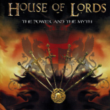 House Of Lords - The Power And The Myth '2004