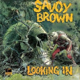 Savoy Brown - Looking In '1970