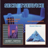 Secret Service - When The Night Closes In/Aux Deux Magots '1985-87