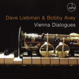 Dave Liebman & Bobby Avey - Vienna Dialogues '2006