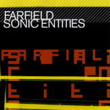 Farfield - Sonic Entities '2004
