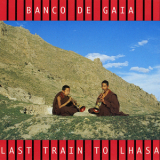 Banco De Gaia - Last Train To Lhasa [ep] '1995