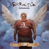 Fatboy Slim - The Greatest Hits (Why Try Harder) '2006