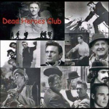 Dead Heroes Club - Dead Heroes Club '2004