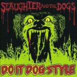Slaughter & The Dogs - Do It Dog Style '1977